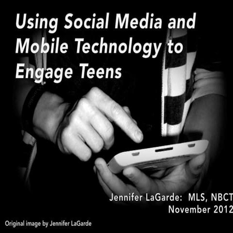 Using Social Media and Mobile Technology to Engage Teens