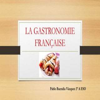 La gastronomie française