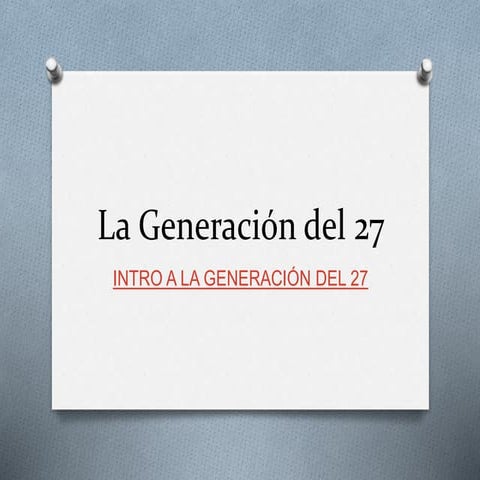 La generación del 27 pa cuarto