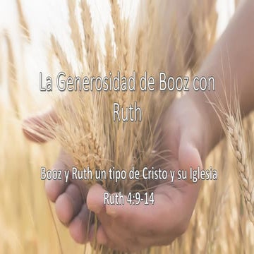La generosidad de booz con ruth 1 13-19 | PDF
