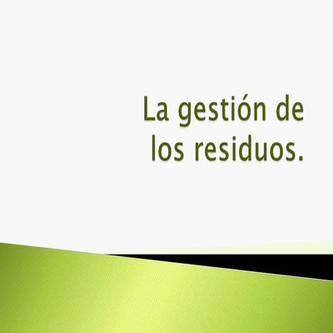 CTMA. La gestión de los residuos.