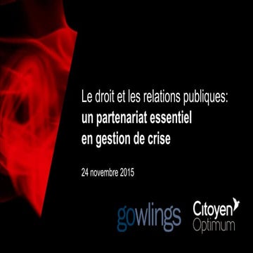 La gestion de crise et les considrations juridiques et pratiques pour traverser la tourmente