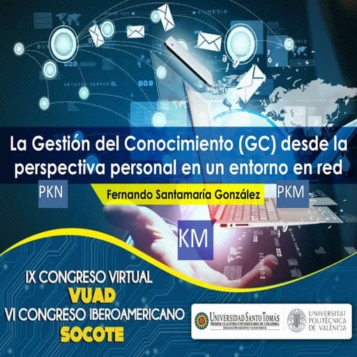 La gestión del conocimiento desde la perspectiva personal en un entorno en r...