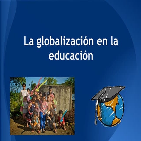 La globalización en la educación | PDF
