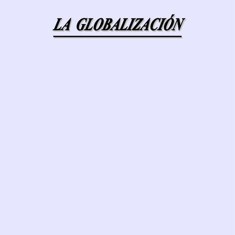 La Globalización