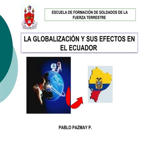 La Globalización   -Pablo Pazmay-