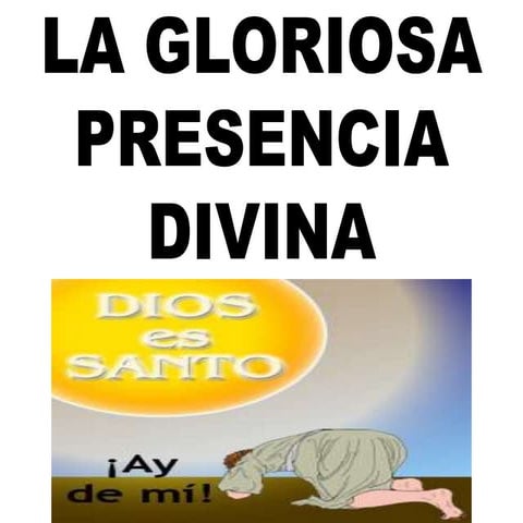 La gloriosa presencia divina