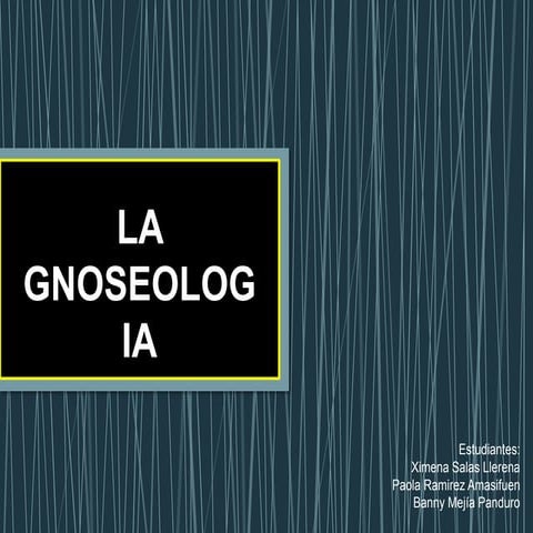 La gnoseologia