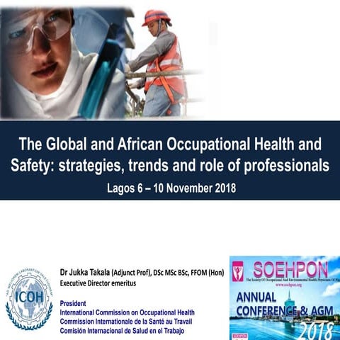Lagos 6 10 Nov 2018 Soehpon Conf Global, African, Nigerian Occupational Healt...