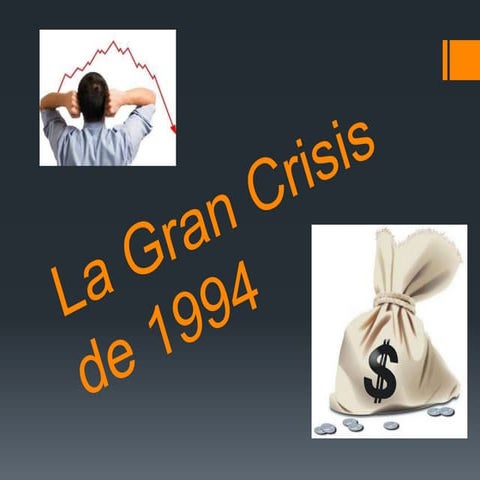 La gran crisis de 1994 | PPTX