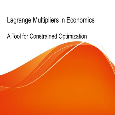 Lagrange Multiplier in Economics A Total for Constrained Optimization
