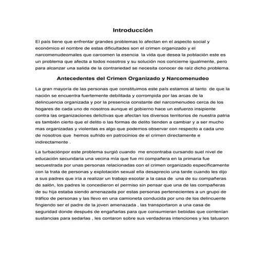 La gran mayoría de las personas que constituimos este país estamos conscientes de que la nación se encuentra fuertemente debilitada y corrompida por las arcas de la delincuencia organizada y por la presencia constante del n
