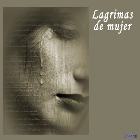 Lagrimas de mujer