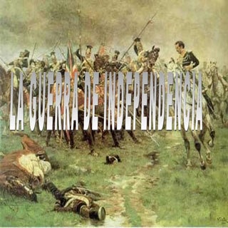 La Guerra De Independencia