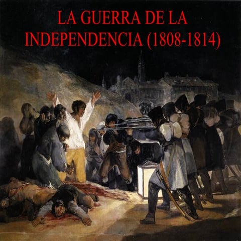 La guerra de la independencia (1808 