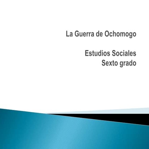 La guerra de ochomogo