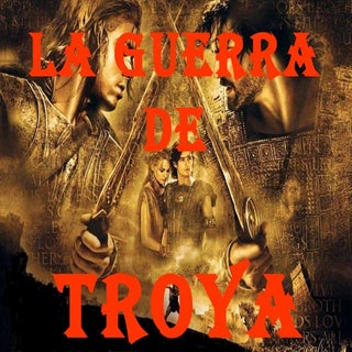 LA GUERRA DE TROYA