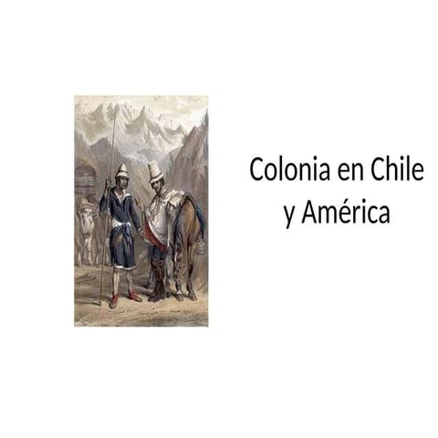 gUIA DE TRABAJO, LA EPOCA COLONIAL EN CHILE | DOC