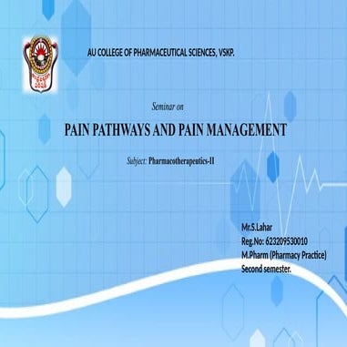 Pain pathways and pain management therapy