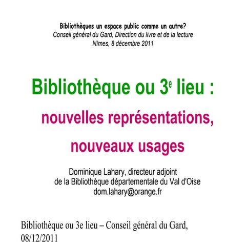 Bibliothèque ou 3e lieu : nouvelles représentations, nouveaux usages