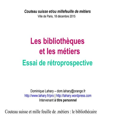 Les bibliothèques et les métiers : Essai de rétroprospective
