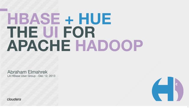 HBase + Hue - LA HBase User Group