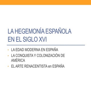 La+hegemonía+española+en+el+xvi