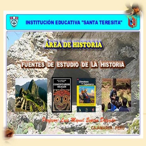 La Historia: Fuentes de estudio y características.