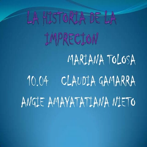 La historia de la imprecion