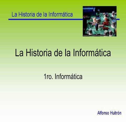 La historia de la informática