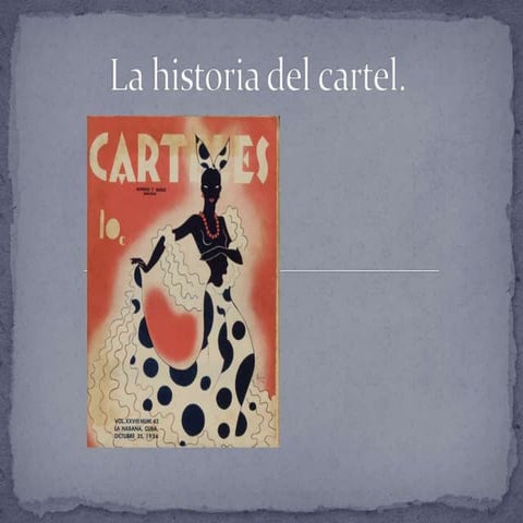 La historia del cartel