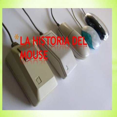 La historia del mouse | PPTX
