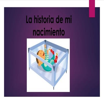 La historia de mi nacimiento | PPTX