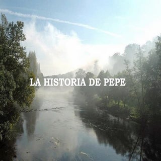La historia de pepe