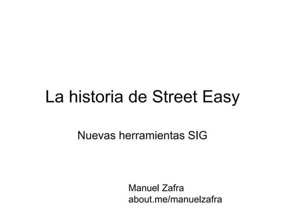 La historia de Street Easy