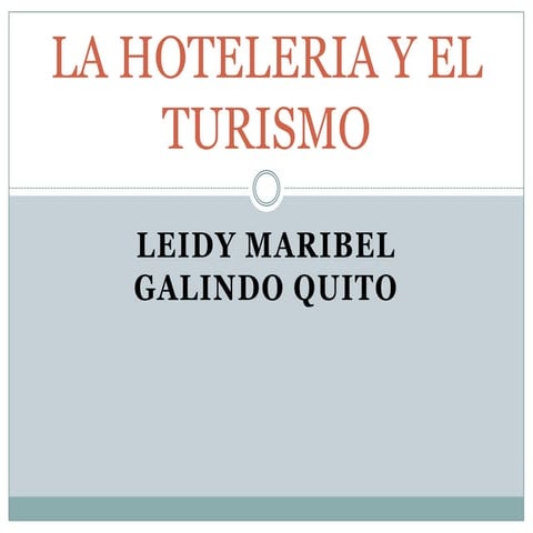 La hoteleria y el turismo | PPTX