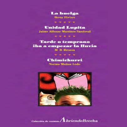 La huelga, unidad lupita y otros textos