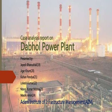 A case study presentation on Dabhol Power Plant | PPTX