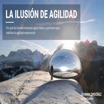 La ilusión de Agilidad - Scrum Day Colombia 2019