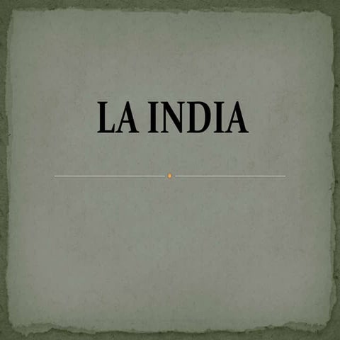 UNA CULTURA DIFERENTE: LA INDIA