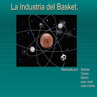 La industria del basket