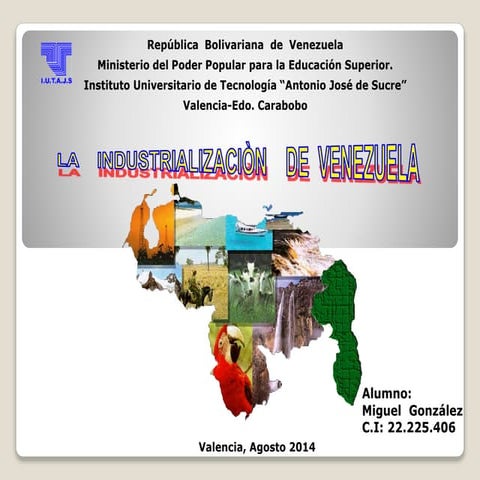 La industrializaciòn en Venezuela 