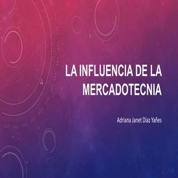 La influencia de la mercadotecnia