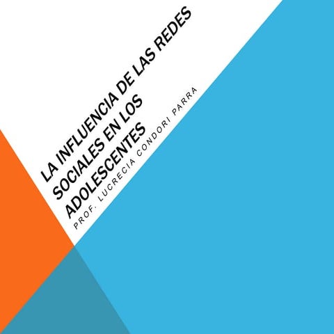 La influencia de las redes sociales en los Adolescentes