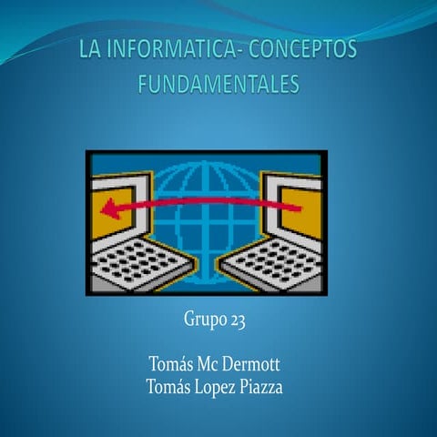 La informatica: Conceptos fundamentales