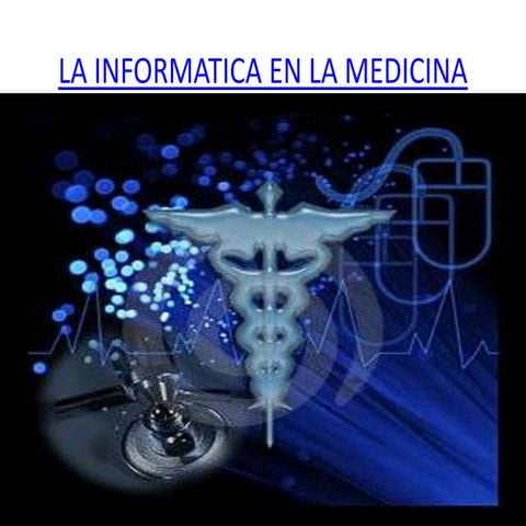 La informatica en la medicina