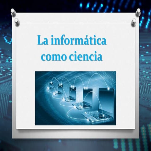 La informática como ciencia