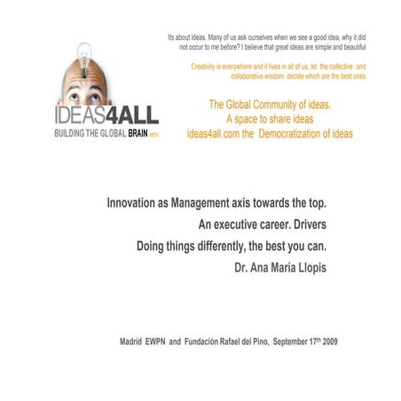 Innovation as management axis towards the top. Madrid. Fundacion Rafael del p...