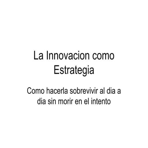 La innovacion como estrategia