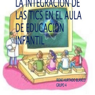 La integración de las tics en el aula